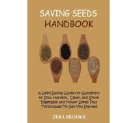 Zera Brooks Saving Seeds Handbook (Tascabile)