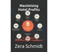 Zera Schmidt Maximising Hotel Profits (Tascabile)