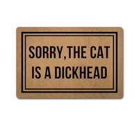 Zerbini Sorry,The Cat Is A Dickhead Zerbino Per Porta 40X60CM