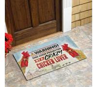 zerbino ingresso casa Attenzione! Questo pollaio è stato progettato da un pazzo amante dei polli.