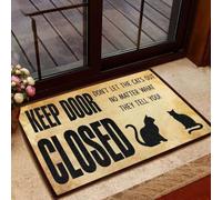 zerbino ingresso casa Gatto Tieni la porta chiusa Non lasciare uscire i gatti Non importa cosa ti dicano Zerbino