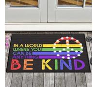 zerbino ingresso casa In un mondo dove puoi essere qualsiasi cosa, sii gentile, zerbino LGBTQ