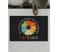 zerbino ingresso casa In un mondo in cui puoi essere qualsiasi cosa, sii gentile, zerbino