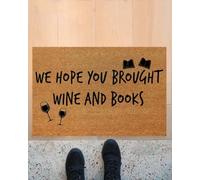 zerbino ingresso casa Speriamo che tu abbia portato vino e libri. Zerbino divertente per interni ed esterni.