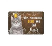 zerbino ingresso casa Spero che tu abbia portato birra e dolcetti per gatti come regalo di compleanno sullo zerbino