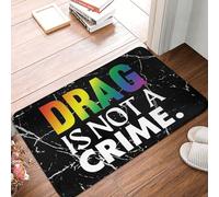 Zerbino Ingresso Drag Is Not A Crime Tappetino Antiscivolo Resistente Tappetini da Bagno Moderno Tappeto Ingresso per Esterno Corridoi Cucina 40X60CM