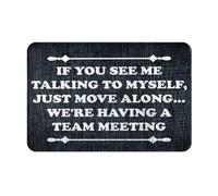 Zerbino Ingresso Funny Office If You See Me Talking To Myself We Are Having A Team Meeting Tappeto Entrata Interno Moderno Tappeto Ingresso Resistente Tappetini da Bagno per Cucina 40X60CM