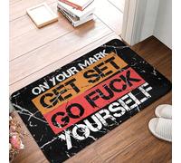 Zerbino Ingresso On Your Mark Get Set Go Fuck Yourself Tappetino Antiscivolo Resistente Tappetini da Bagno Moderno Tappeto Ingresso per Corridoi Esterno Cucina 40X60CM