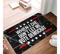 Zerbino Ingresso When I Die Don't Let Me Vote Democrat Tappeto Ingresso Resistente Tappetini da Bagno Essorbente Tappetino Antiscivolo per Corridoi Esterno Cucina 40X60CM