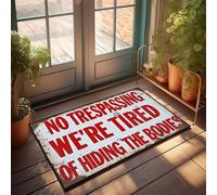 Zerbino per ingresso rustico con segnale di avvertimento: No Trespassing - We'Re Tired Of Hiding The B, zerbino di benvenuto, tappeto per porta d'ingresso, decorazione per ambienti esterni, per uomo