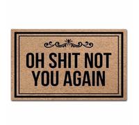 Zerbino per interni e ingresso con scritta in lingua inglese "Gag Oh Shit Not You Again", antiscivolo, decorazione per la casa, regalo di Natale e Capodanno (beige, 40 x 61 cm)