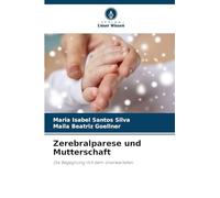 Zerebralparese und Mutterschaft: Die Begegnung mit dem Unerwarteten