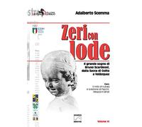 Zeri con lode. Il grande sogno di Bruno Scardeoni, dalla Sacca di Goito a Velázquez