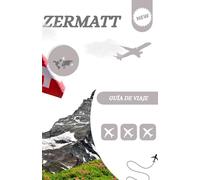 Zermatt Guía de viaje 2026