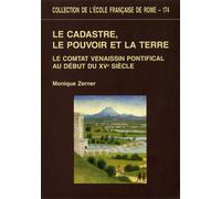 Zerner,Monique. - Le cadastre, le pouvoir et la terre. Le Comtat venaissin ponti