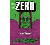 ZERO 4 - LA FINE DEL FUOCO