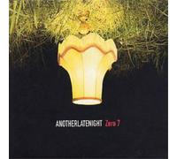 Zero 7 Anotherlatenight: Zero 7 (CD) Album