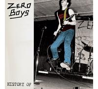 Zero Boys - History Of (Reissue) (40th Anniversary) (Limited Edition) (45 RPM) (Clear Coloured) (LP + 7")