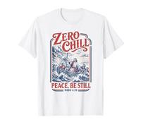 Zero Chill Peace, Be Still Mark 4:39 Cristiano Preghiera Dio Maglietta