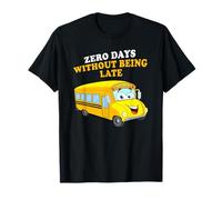 Zero Days Without Being Late - School Bus Driver Graphic Maglietta