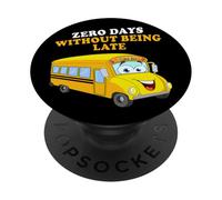 Zero Days Without Being Late - School Bus Driver Graphic PopSockets PopGrip Adesivo