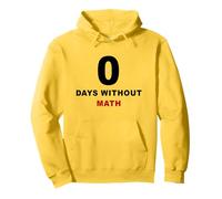 Zero Days Without Math - Funny Algebra Teacher School Felpa con Cappuccio