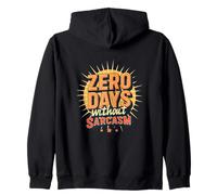 Zero Days Without Sarcasm Funny Daying Retro Style Felpa con Cappuccio