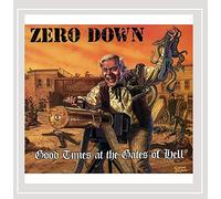 Zero Down - Good Timesat The Gates Of Hell