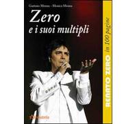 Zero e i suoi multipli. Renato Zero in 100 pagine