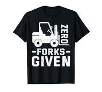 Zero Forks Given for a Construction Truck Driver Maglietta con Stampa Grafica Economica