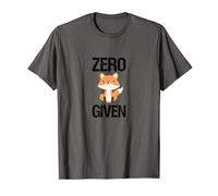 Zero Fox Given | Simpatico regalo con scritta "Raubtier Wald Humor" Maglietta