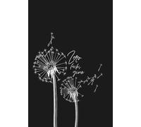 Zero Fucks Given: Black and White Dandelion Edition: Novelty Gag Gift for Her: Blank, Lined Journal | 120 pages | 6x9