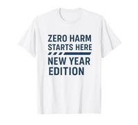 Zero Harm Inizia Qui - Edizione Capodanno | Consapevolezza della Sicurezza Maglietta