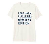 Zero Harm Inizia Qui - Edizione Capodanno | Consapevolezza della Sicurezza Maglietta Premium