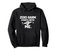 Zero Harm Starts with Me - Regalo Motivazionale per la Cultura della Sicurezza Felpa con Cappuccio