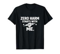 Zero Harm Starts with Me - Regalo Motivazionale per la Cultura della Sicurezza Maglietta