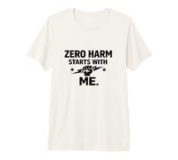 Zero Harm Starts with Me - Regalo Motivazionale per la Cultura della Sicurezza Maglietta Premium
