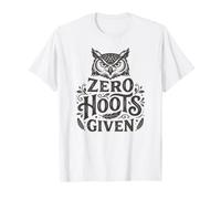 Zero Hoots Given - Divertente Gufo Sarcastico Non Importa Maglietta