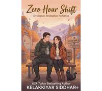 Zero Hour Shift: Dystopian Resistance Romance