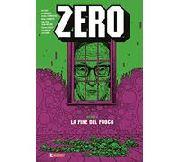 Zero. La fine del fuoco (Vol. 4)