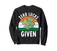 Zero Lucks Given - Maglietta Funny Saint Patricks Day Gift Felpa