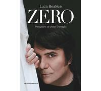 Zero. Nuova ediz. [Paperback] [Dec 11, 2017] Beatrice, Luca and Travaglio, Marco