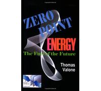 Zero Point Energy: The Fuel of the Future