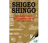 Zero Quality Control: Source Inspection and the Poka-Yoke System: Volume 3