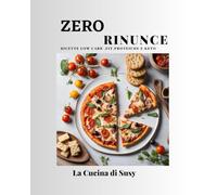 Zero Rinunce, ricette fatte in casa