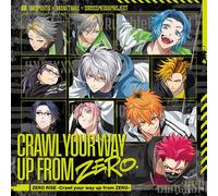 ZERO RISE -Crawl your way up from ZERO- - ZERO RISE
