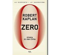 Zero. Storia di una cifra