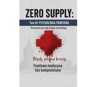 ZERO SUPPLY Tom III Psychologia Frontow: Tom III: 3