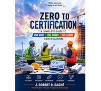 Zero to Certification: Certification.: A series on integrated man organizational resilience.