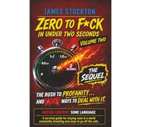 Zero to F*ck in Under Two Seconds - Volume 2: The Sequel
